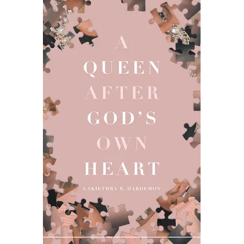 A Queen after God's Own Heart