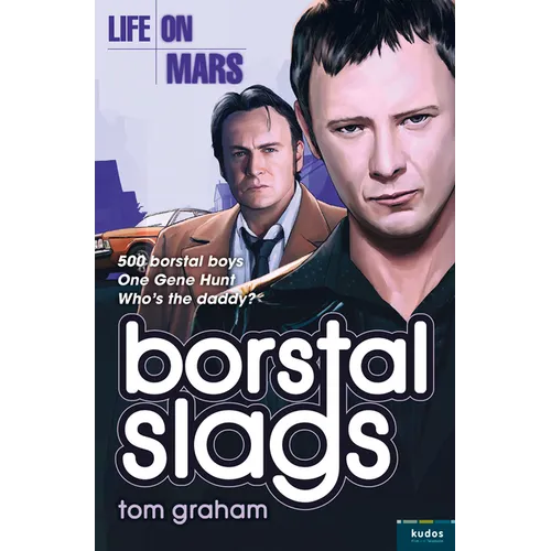 Life on Mars: Borstal Slags