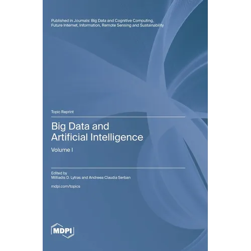 Big Data and Artificial Intelligence: Volume I