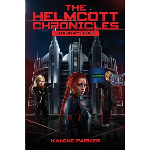 The Helmcott Chronicles: Shadow's Edge: Shadow's Edge