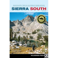 Sierra South: Backcountry Trips in California's Sierra Nevada