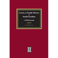 Local and Family History in South Carolina: A Bibliography.