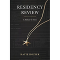 Residency Review: A Memoir in Verse