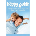 Happy Guide: 6 Simple Lifestyle Changes for Health and Happiness