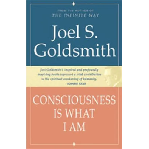 Consciousness Is What I Am
