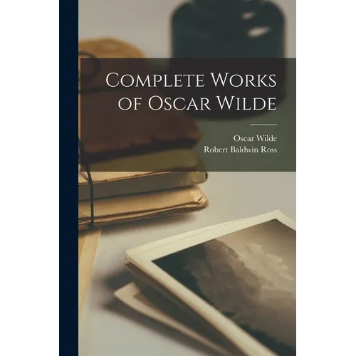 Complete Works of Oscar Wilde