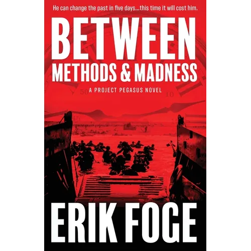 Between Methods & Madness: A Project Pegasus Novel