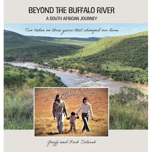 Beyond the Buffalo River: A South African Story