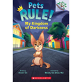 My Kingdom of Darkness: A Branches Book (Pets Rule! #1): Volume 1