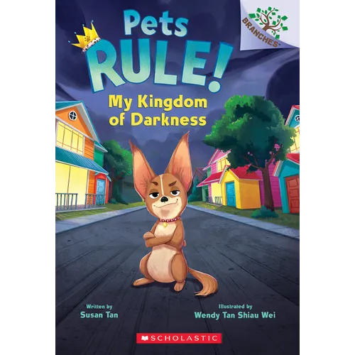 My Kingdom of Darkness: A Branches Book (Pets Rule! #1): Volume 1