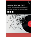 Music Sociology: Value, Technology, and Identity