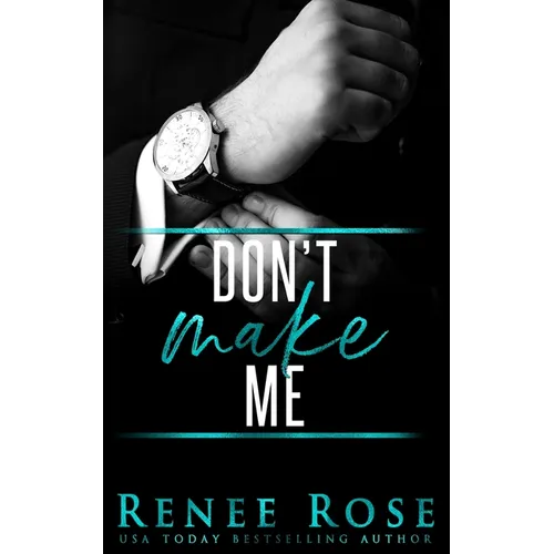 Don't Make Me