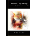 Modern Day Slavery: Human Trafficking Revealed