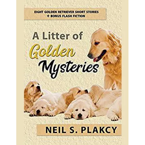 A Litter of Golden Mysteries: 8 Golden Retriever Mysteries + Flash Fiction