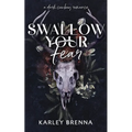Swallow Your Fear