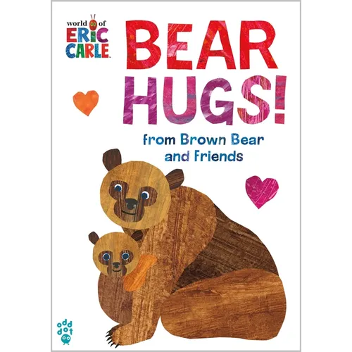 Bear Hugs! from Brown Bear and Friends (World of Eric Carle): The Perfect Gift for Valentine's Day