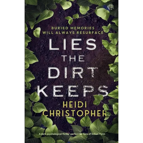 Lies the Dirt Keeps