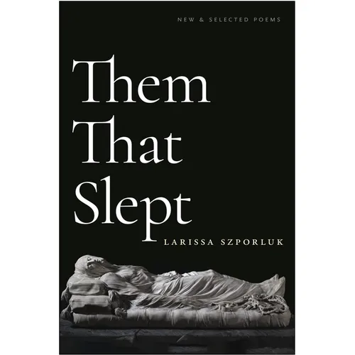 Them That Slept: New & Selected Poems