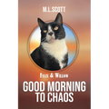 Felix & Willow Good morning to Chaos
