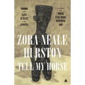 Tell My Horse: Voodoo and Life in Haiti and Jamaica