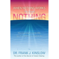 When Nothing Works Try Doing Nothing: How Learning to Let Go Will Get You Where You Want to Go