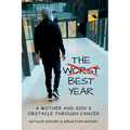 The Worst Best Year - A Mother and Son's Obstacle Through Cancer