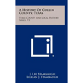 A History Of Collin County, Texas: Texas County And Local History Series, V3