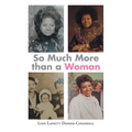 So Much More than a Woman
