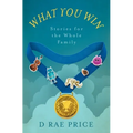 What You Win: Stories for the Whole Family