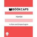 Hamlet In Plain and Simple English: (A Modern Translation and the Original Version)