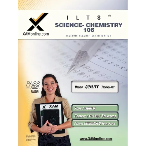 Ilts Science-Chemistry 106 Teacher Certification Test Prep Study Guide: Chemistry 106