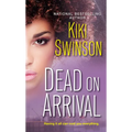 Dead on Arrival