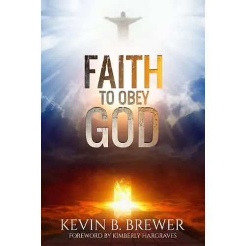 Faith To Obey God