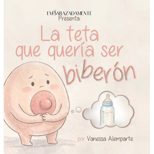 La teta que quería ser biberón