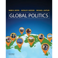 Global Politics: Applying Theory to a Complex World
