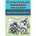 Picross Griddlers Nonograms Hanjie book: Japanese Crossword Picture Logic Puzzles