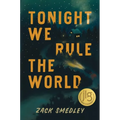 Tonight We Rule the World