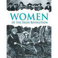 Women of the Irish Revolution