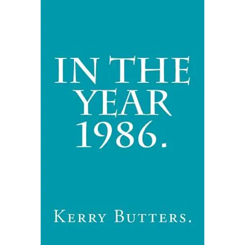 In the Year 1986.