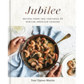 Jubilee: Recipes from Two Centuries of African American Cooking: A Cookbook