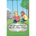 The Life and Times of Birdie Mae Hayes: Friends Forever