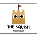 The Squish