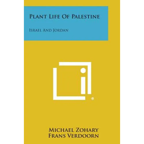 Plant Life of Palestine: Israel and Jordan