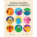 Mindful Monsters Therapeutic Workbook: A Feelings Activity Book For Children