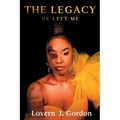 The Legacy He Left Me