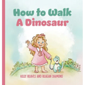 How to Walk a Dinosaur
