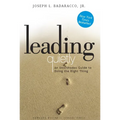 Leading Quietly: An Unorthodox Guide to Doing the Right Thing