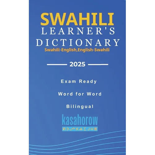 Swahili Learner's Dictionary: Swahili-English, English-Swahili