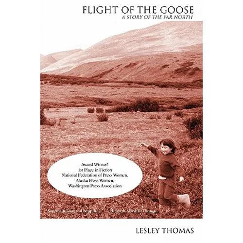 Flight of the Goose: a Story of the Far North