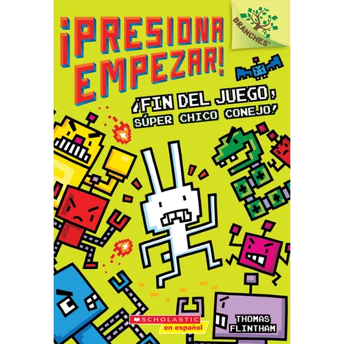 ¡Presiona Empezar! #1: ¡Fin del Juego, Súper Chico Conejo! (Game Over, Super Rabbit Boy!): Volume 1